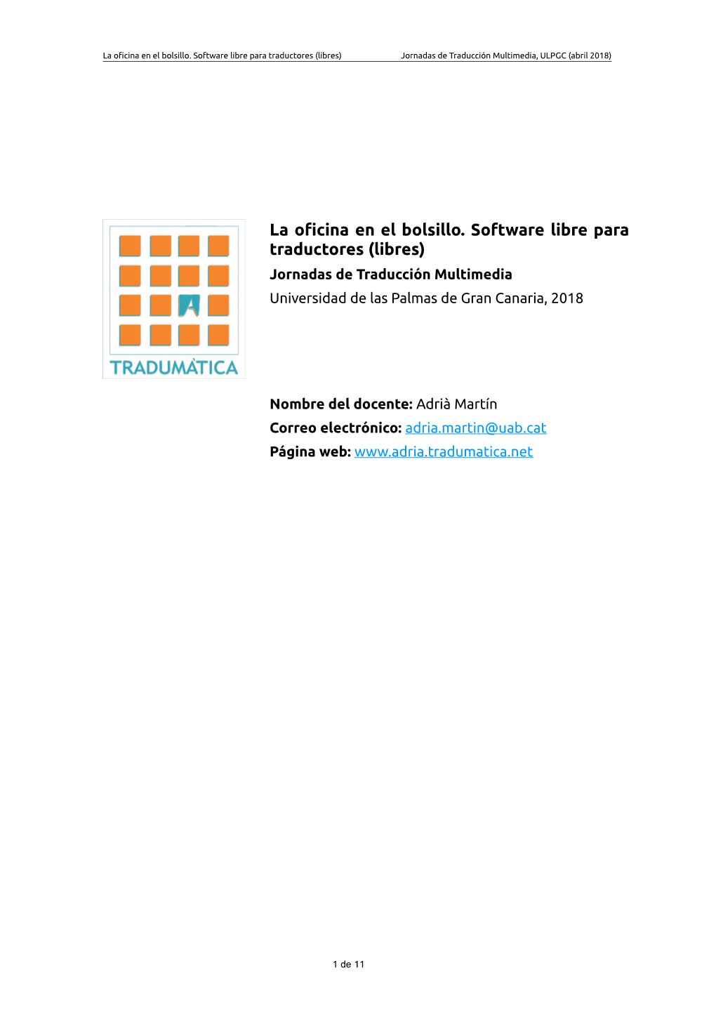 La Oficina En El Bolsillo. Software Libre Para Traductores (Libres) Jornadas De Traducción Multimedia, ULPGC (Abril 2018)