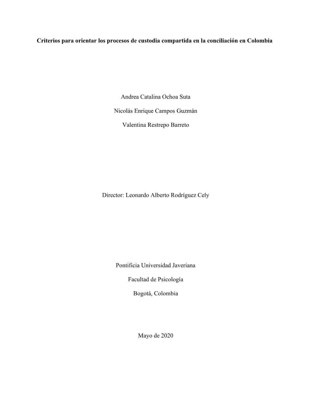 Criterios Para Orientar Los Procesos De Custodia Compartida En La Conciliación En Colombia Andrea Catalina Ochoa Suta Nicolás