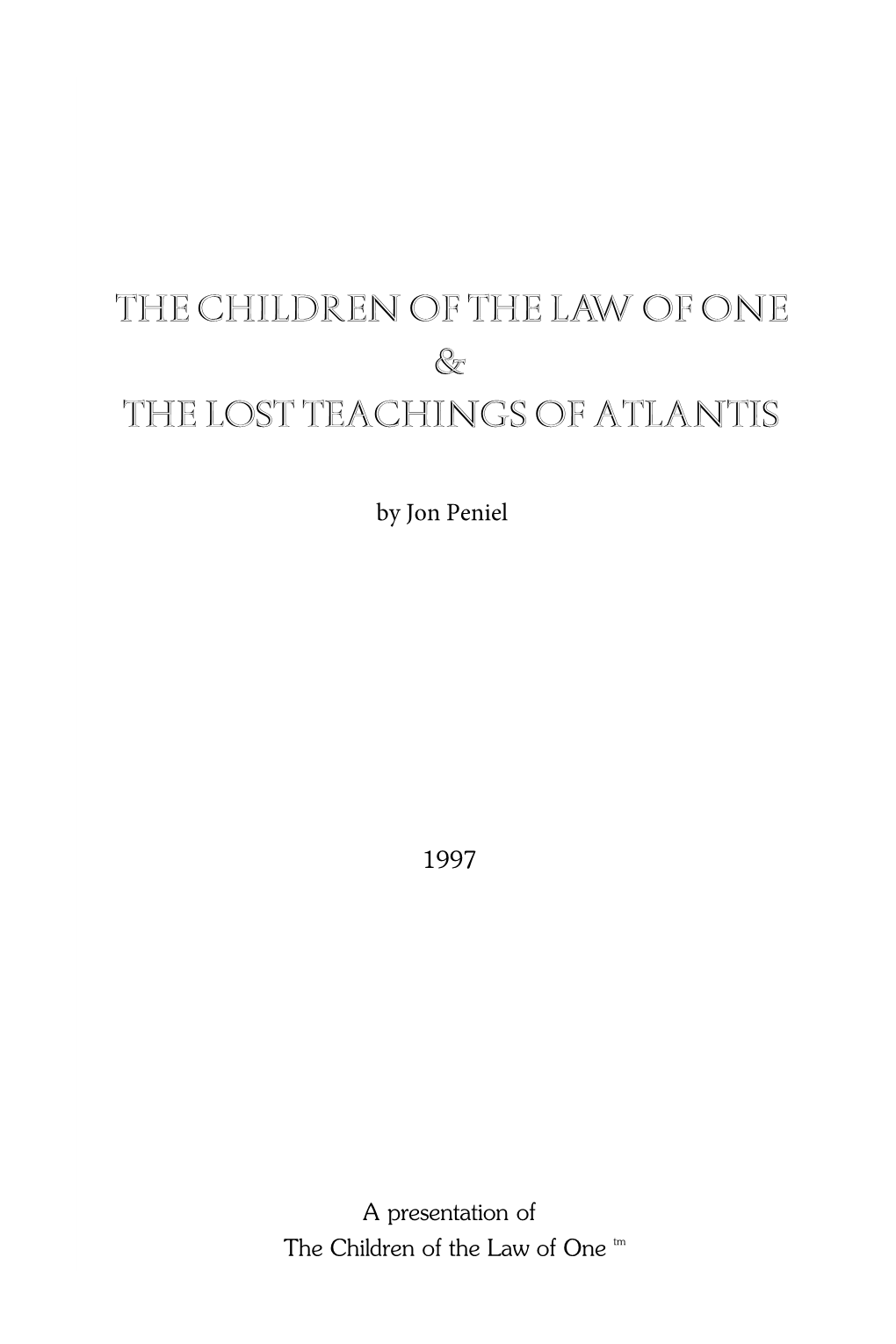 The Children of the Law of One & the Lost Teachings of Atlantis