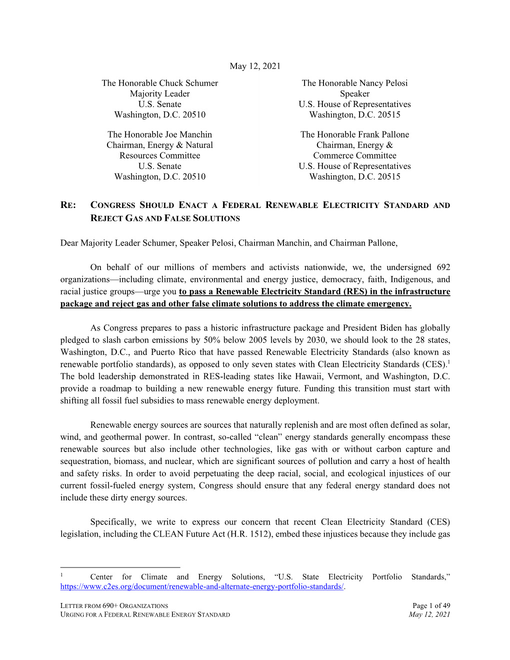 May 12, 2021 the Honorable Chuck Schumer Majority Leader U.S. Senate Washington, D.C. 20510 the Honorable Nancy Pelosi Speaker U