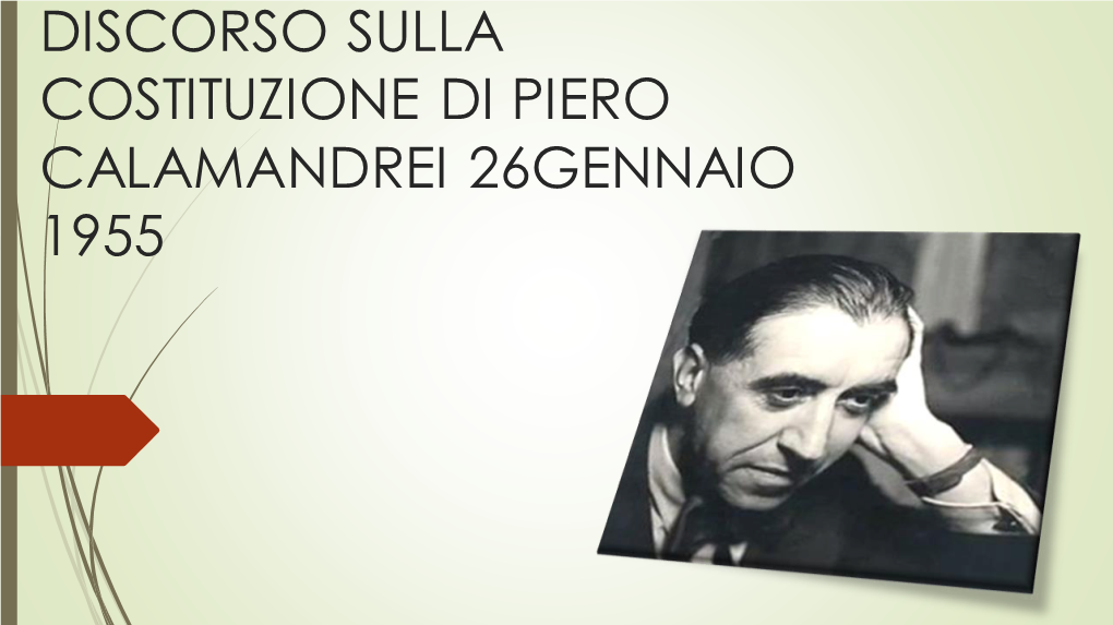 Costituzione Di Piero Calamandrei 26Gennaio 1955 Chi Era Piero Calamandrei