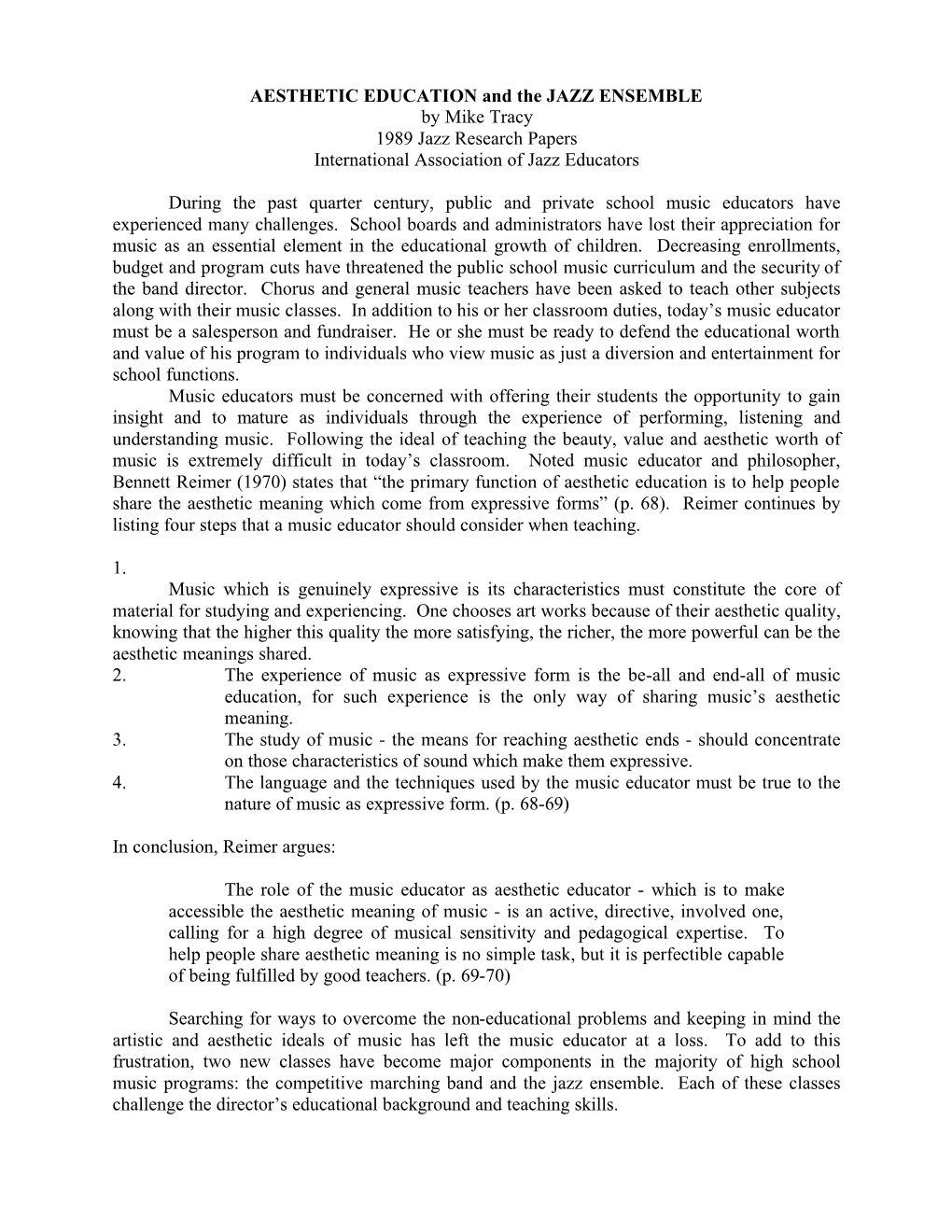 AESTHETIC EDUCATION and the JAZZ ENSEMBLE by Mike Tracy 1989 Jazz Research Papers International Association of Jazz Educators