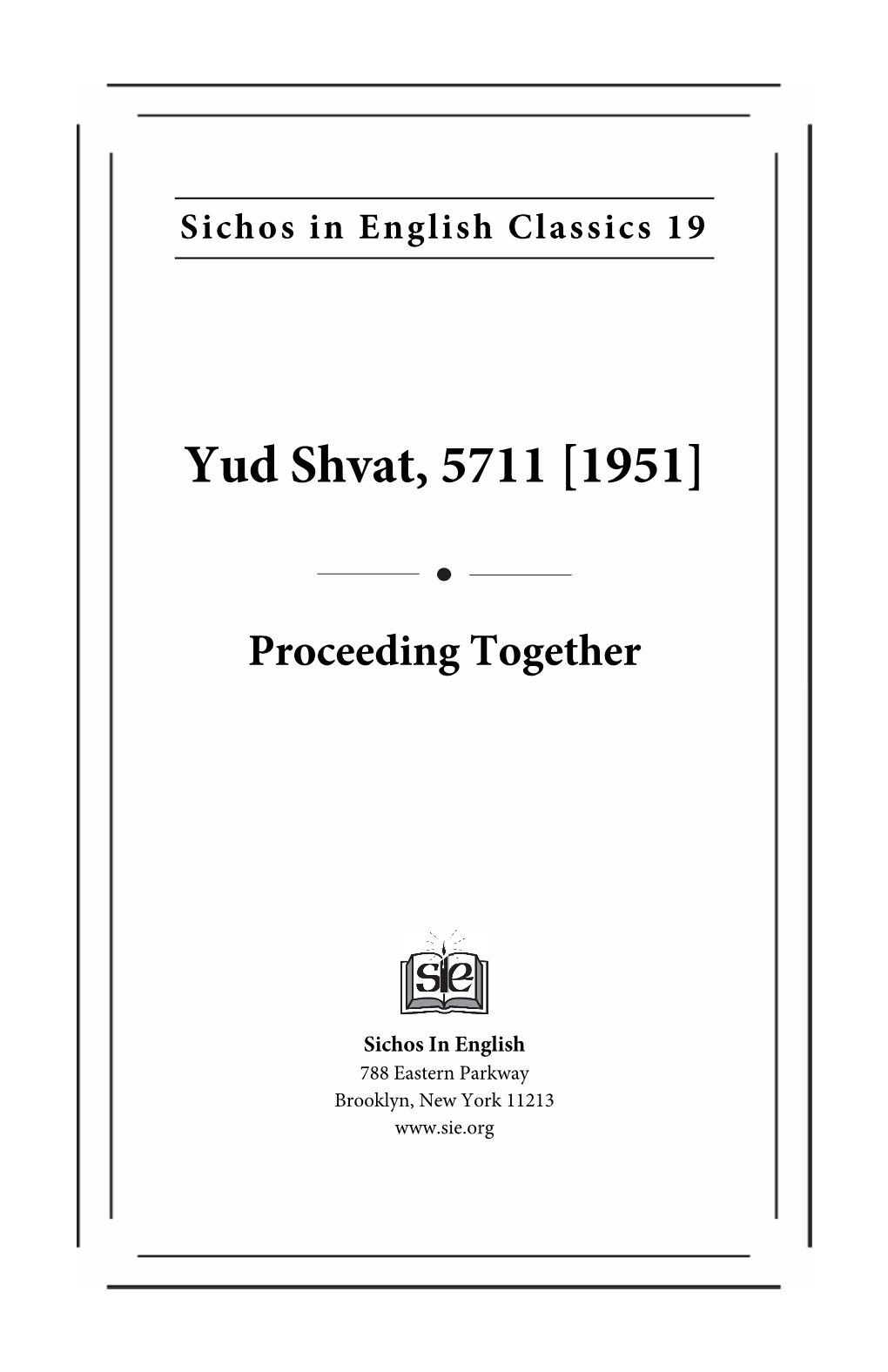 Yud Shvat, 5711 [1951]