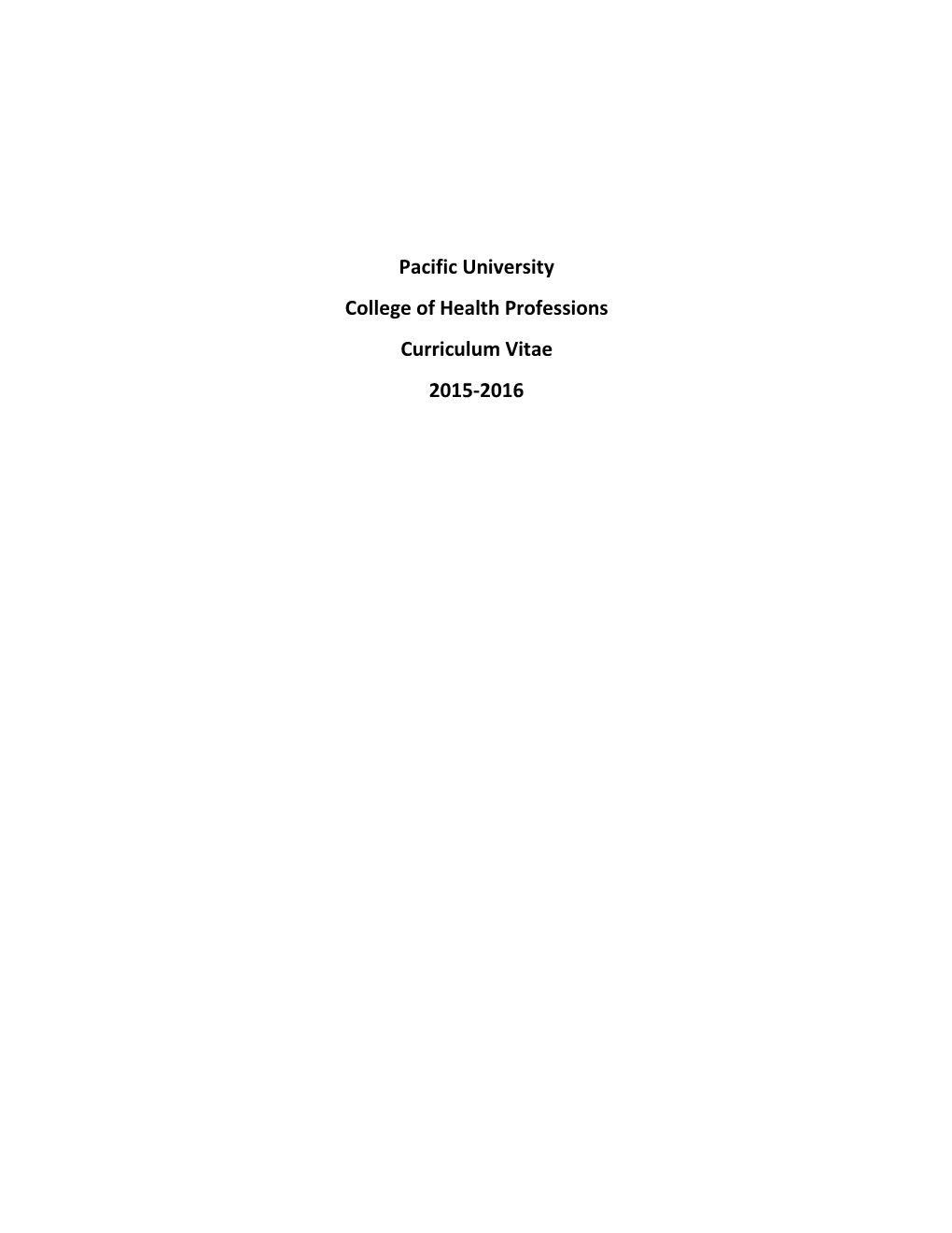 Pacific University College of Health Professions Curriculum Vitae 2015-2016