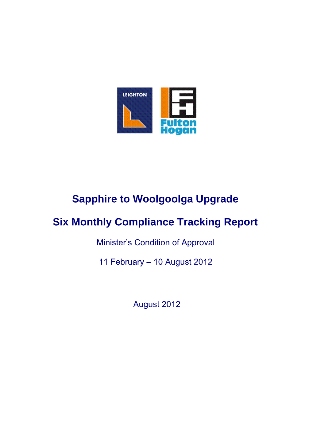 Sapphire to Woolgoolga - Six Monthly Compliance Tracking Report - August 2012