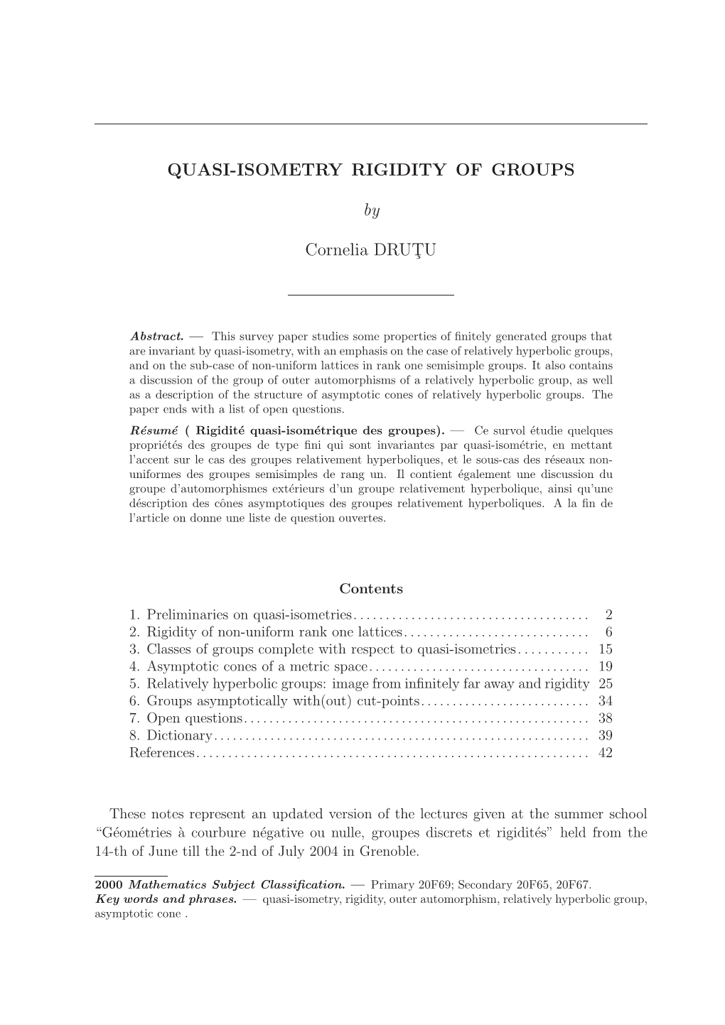 QUASI-ISOMETRY RIGIDITY of GROUPS by Cornelia DRUT¸U