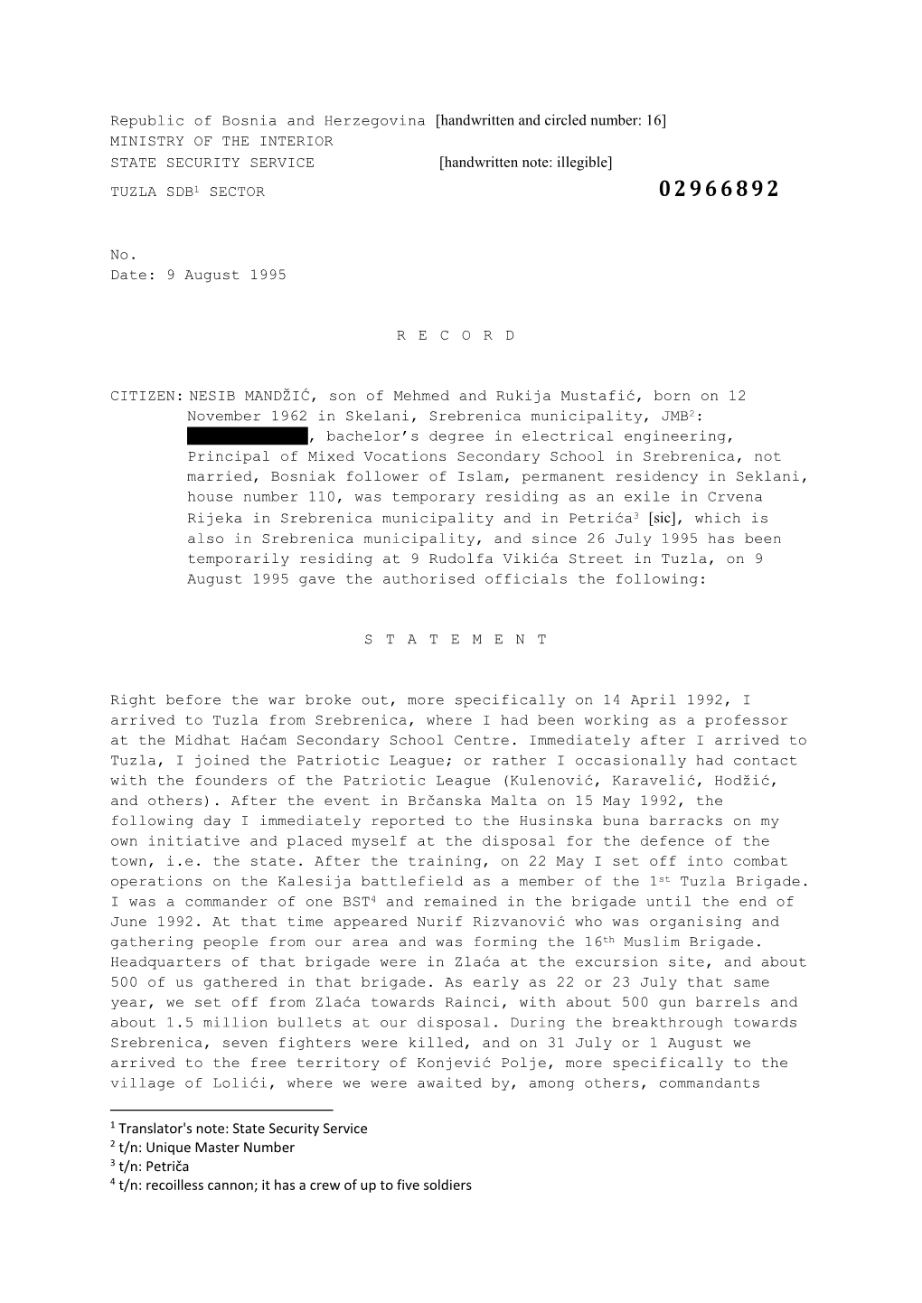 Handwritten and Circled Number: 16] MINISTRY of the INTERIOR STATE SECURITY SERVICE [Handwritten Note: Illegible] TUZLA SDB1 SECTOR 0 2 9 6 6 8 9 2