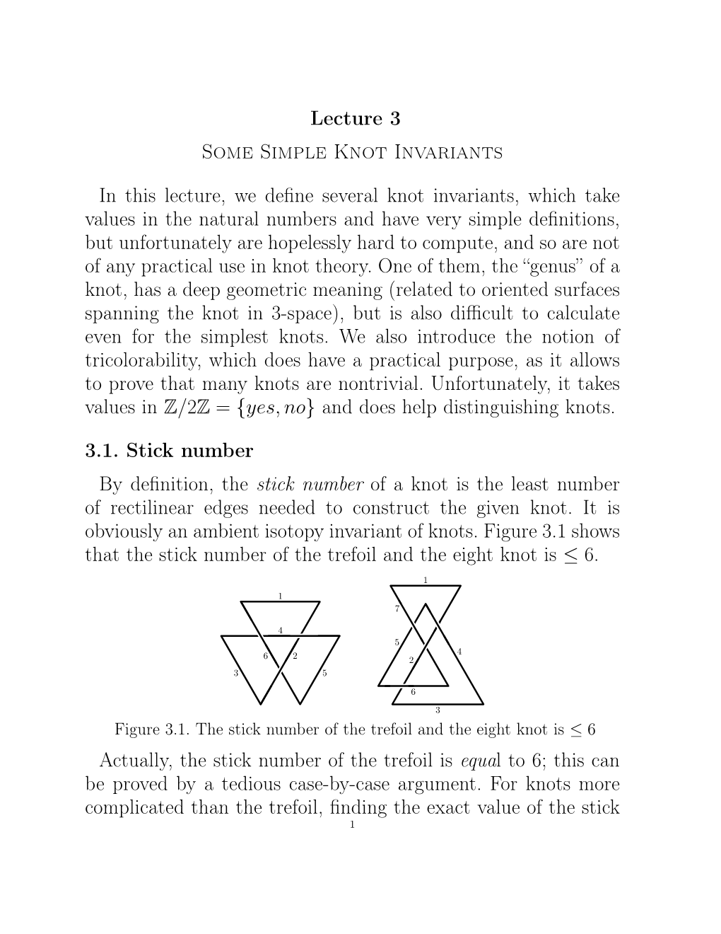 Lecture 3 Some Simple Knot Invariants in This