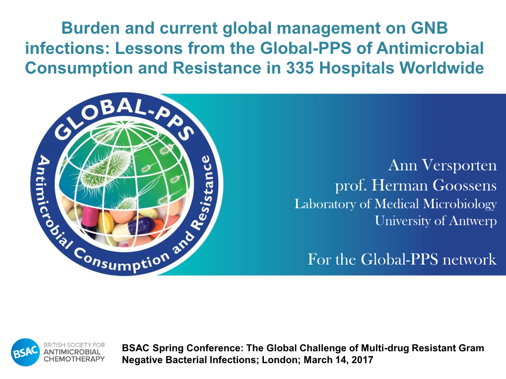 Burden and Current Global Management on GNB Infections: Lessons from the Global-PPS of Antimicrobial Consumption and Resistance in 335 Hospitals Worldwide