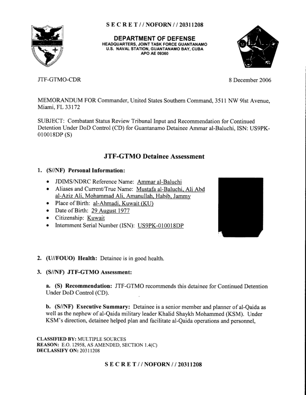 SUBJECT: Combatant Status Review Tribunal Inputandrecommendationfor Continued Detentionunder Control ( CD) for Guantanamodetainee, ISN: -010018DP (S)