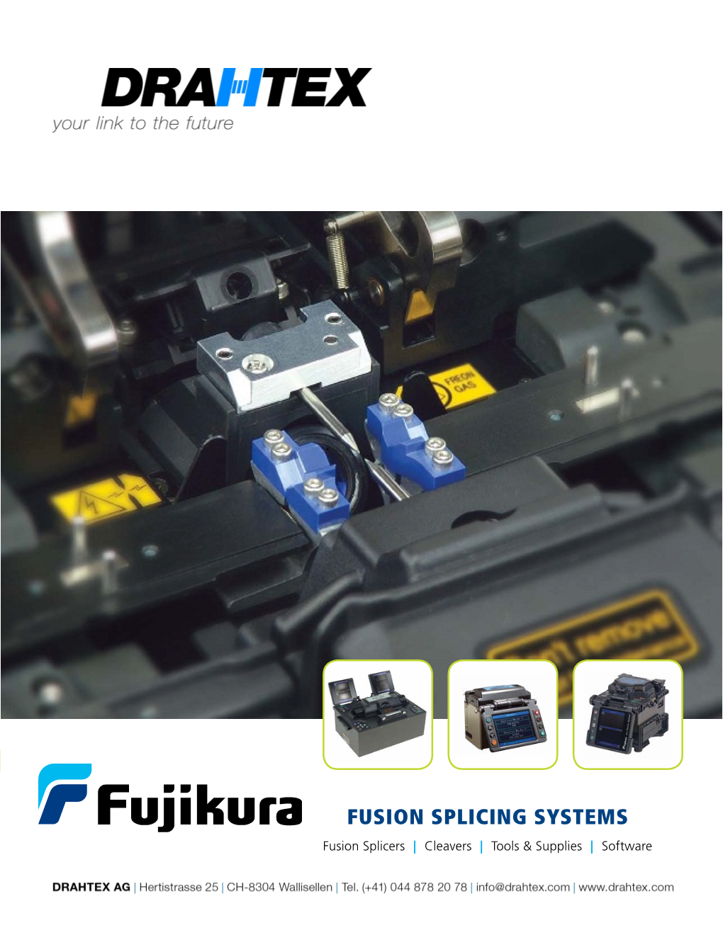 FUSION SPLICING SYSTEMS Fusion Splicers | Cleavers | Tools & Supplies | Software Table of Contents