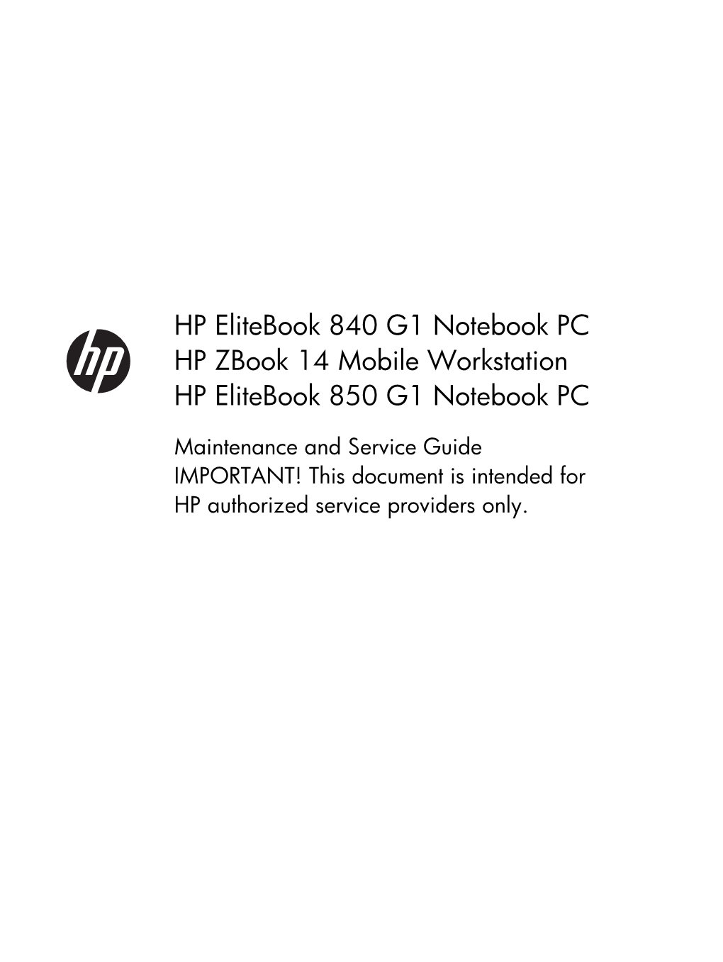 HP Elitebook 840 G1 Notebook PC HP Zbook 14 Mobile Workstation HP Elitebook 850 G1 Notebook PC