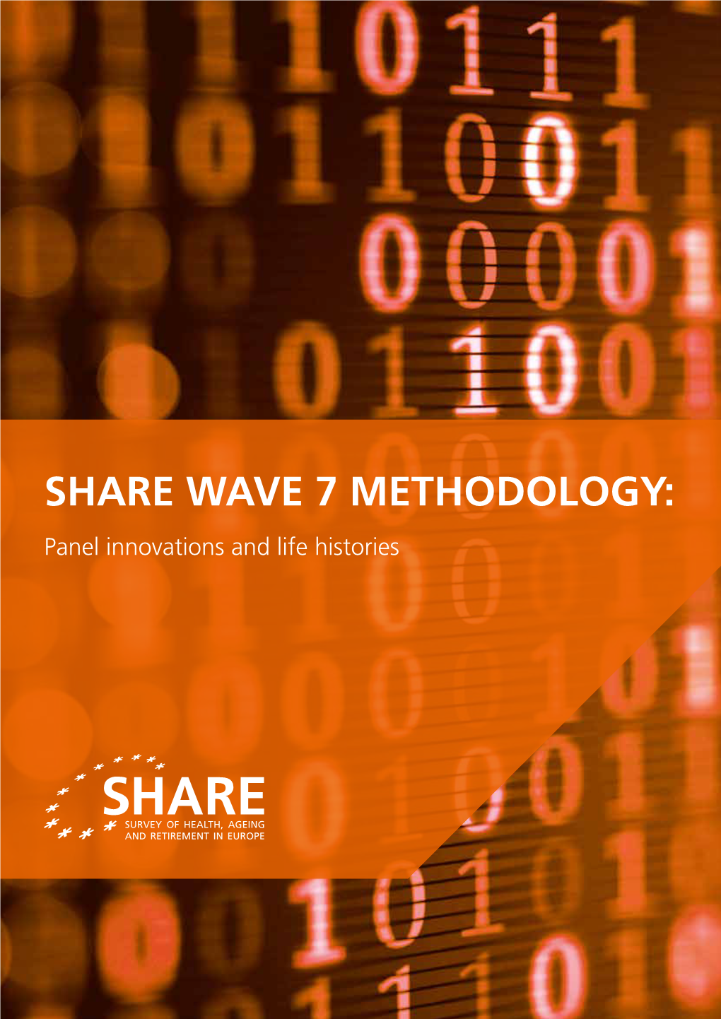 SHARE WAVE 7 METHODOLOGY: Panel Innovations and Life Histories