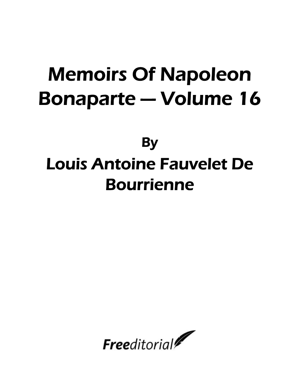 Memoirs of Napoleon Bonaparte — Volume 16