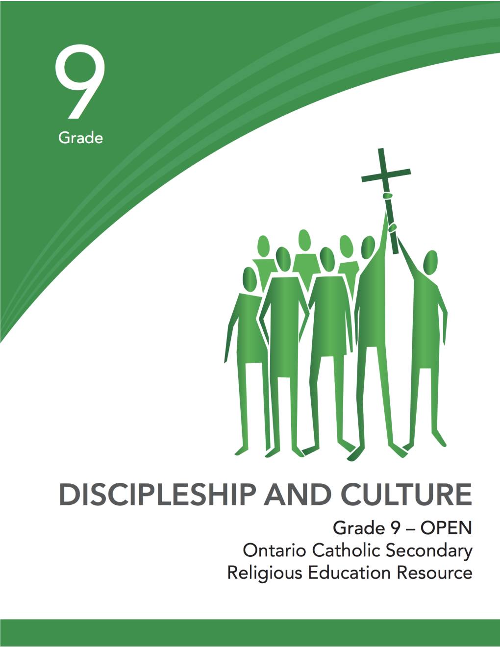 Grade 9 Discipleship and Culture, Hre 1O