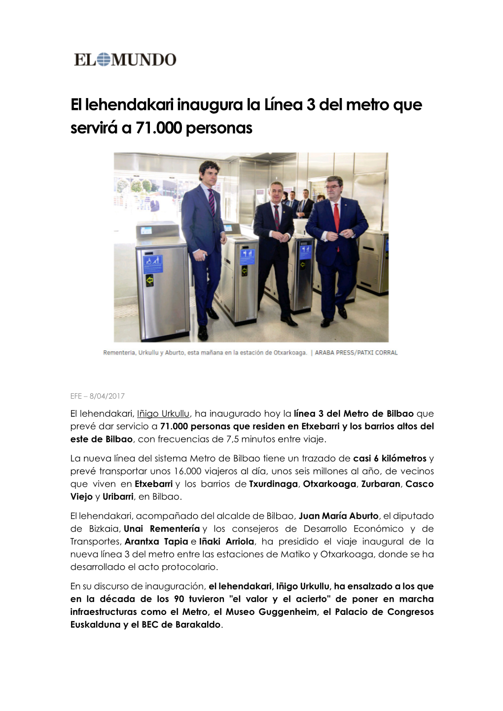 El Lehendakari Inaugura La Línea 3 Del Metro Que Servirá a 71.000 Personas