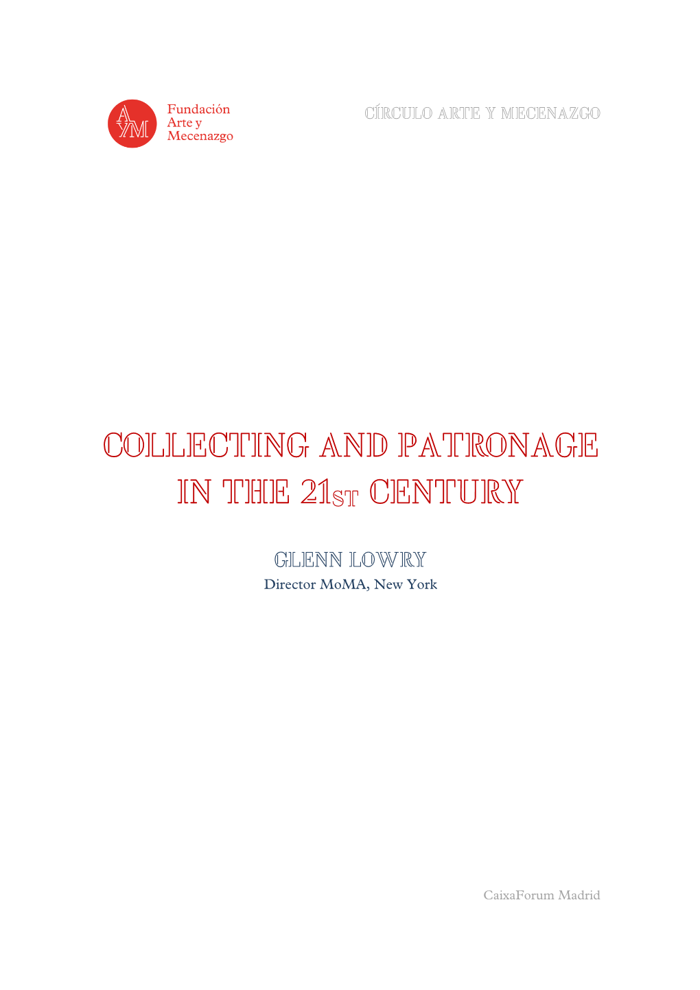 Collecting and Patronage in the 21St Century