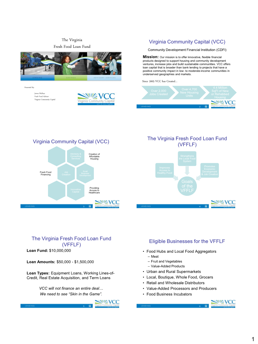 The Virginia Fresh Food Loan Fund Virginia Community Capital (VCC) (VFFLF)