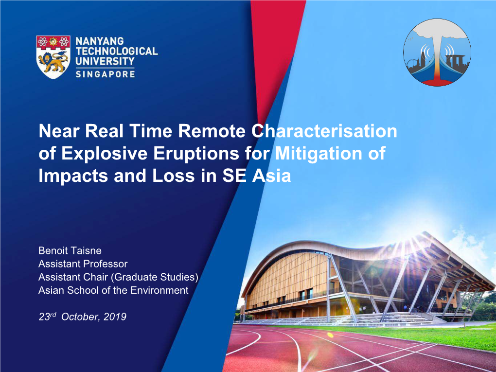 Near Real Time Remote Characterisation of Explosive Eruptions for Mitigation of Impacts and Loss in SE Asia