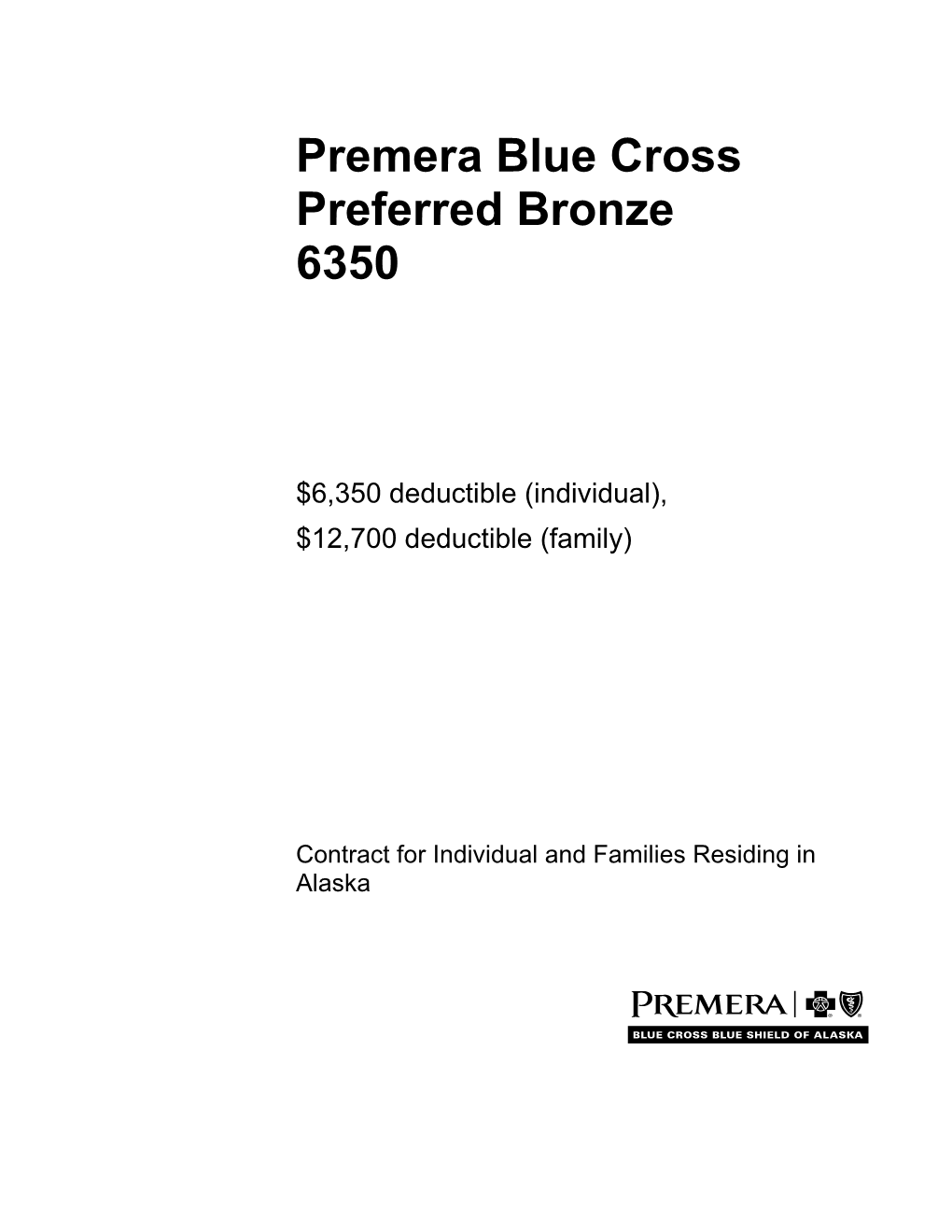 Premera Blue Cross Preferred Bronze 6350 Benefit Booklet