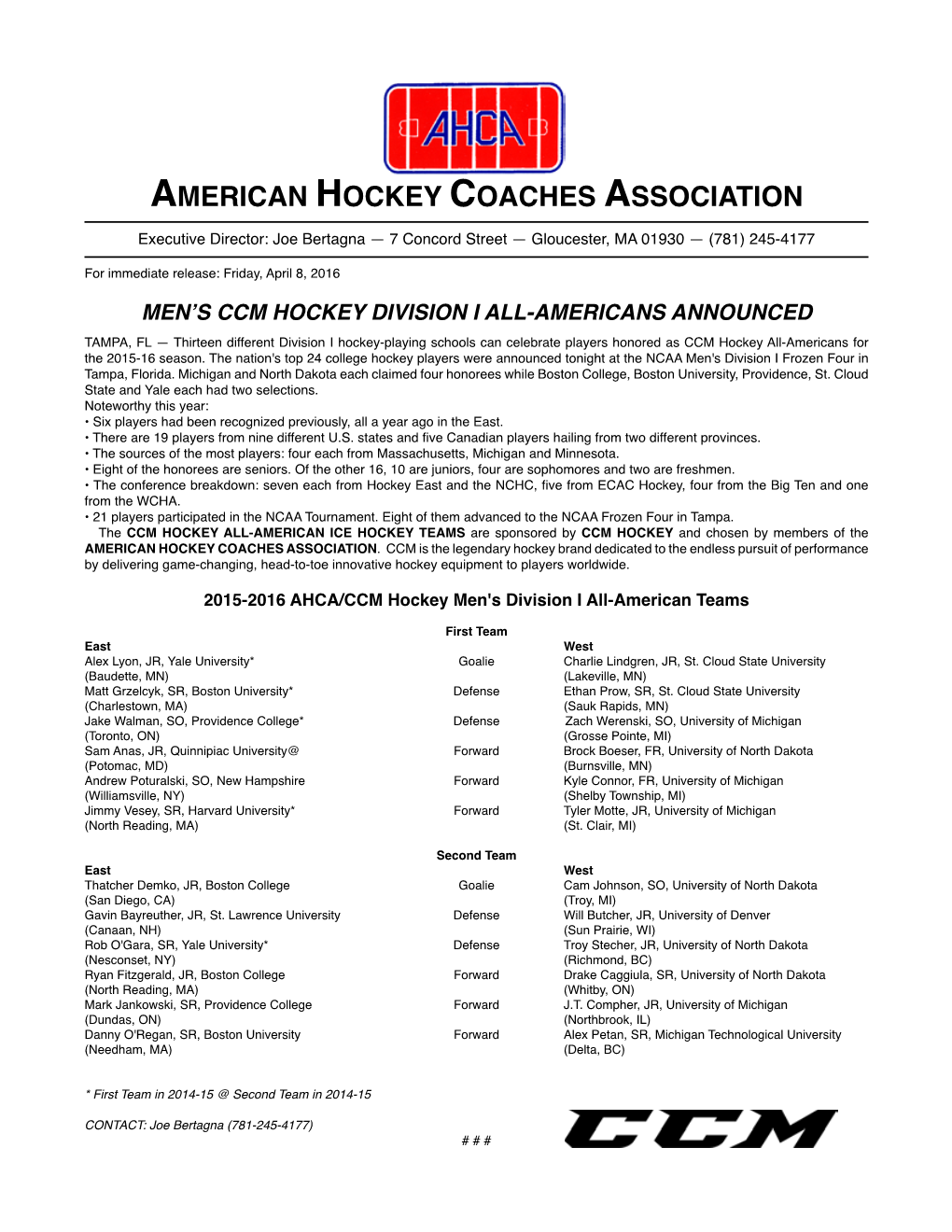 AMERICAN HOCKEY COACHES ASSOCIATION Executive Director: Joe Bertagna — 7 Concord Street — Gloucester, MA 01930 — (781) 245-4177