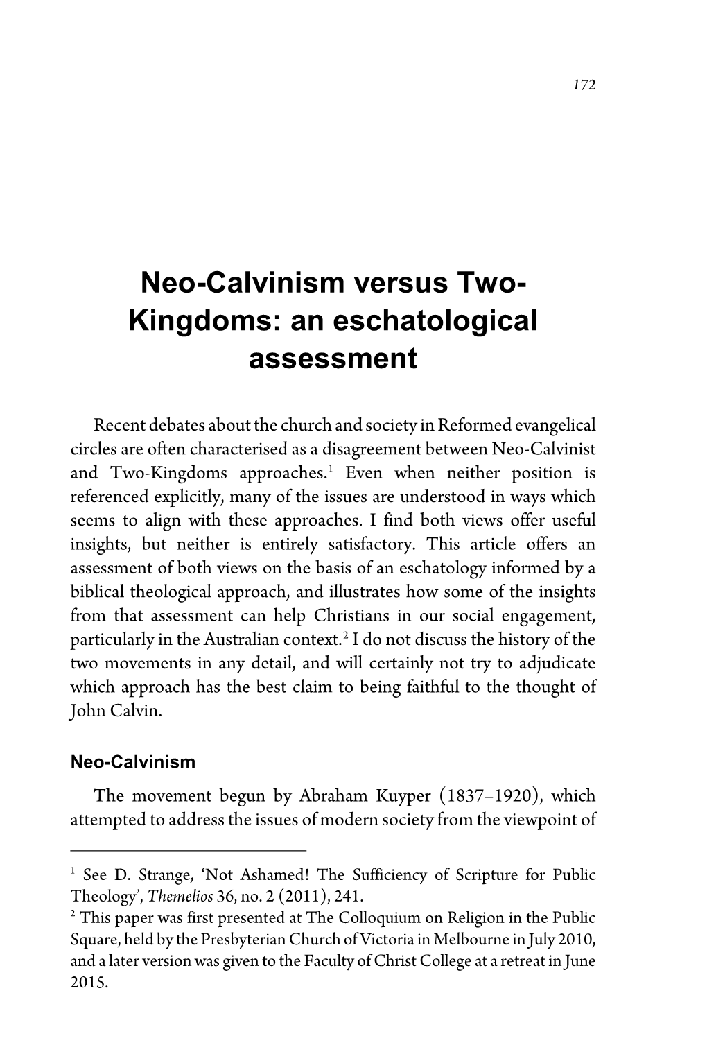 Neo-Calvinism Versus Two- Kingdoms: an Eschatological Assessment