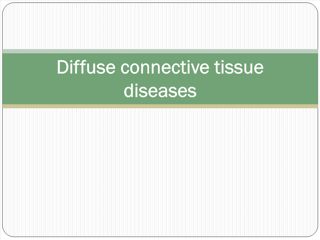 Connective Tissue Diseasis
