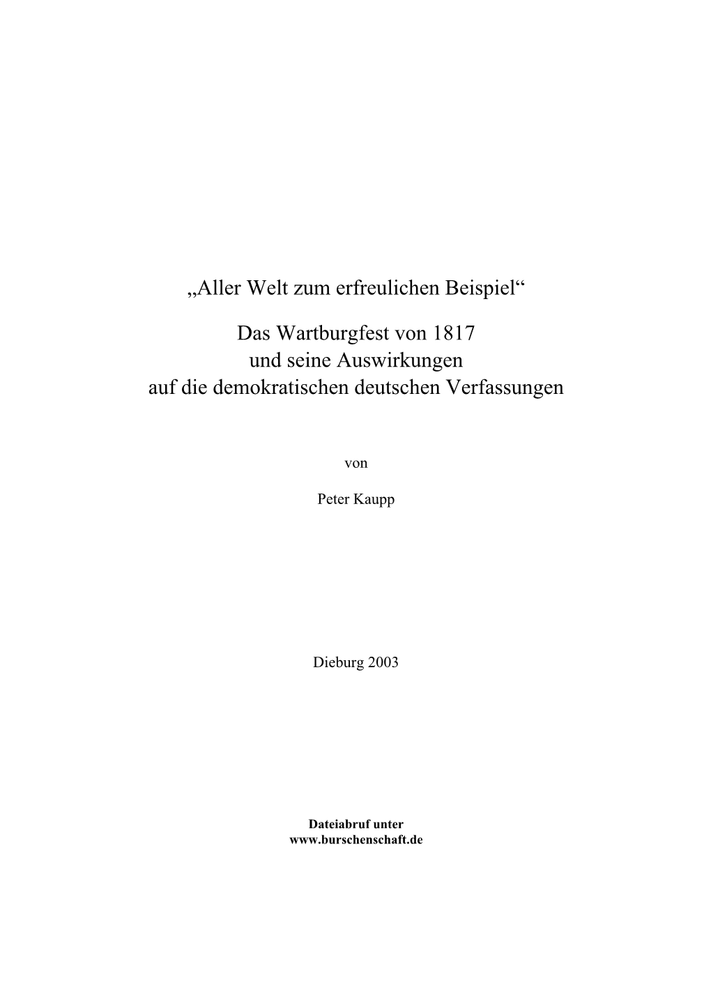 Das Wartburgfest Von 1817 Und Seine Auswirkungen Auf Die Demokratischen Deutschen Verfassungen