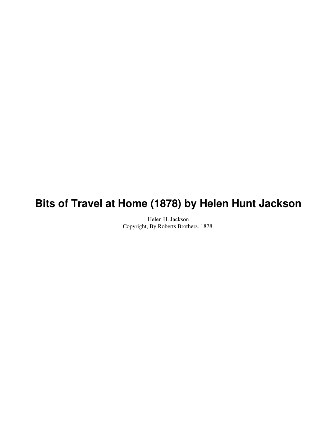 Bits of Travel at Home (1878) by Helen Hunt Jackson