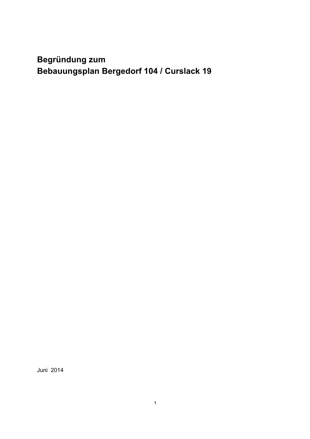 Begründung Zum Bebauungsplan Bergedorf 104 / Curslack 19