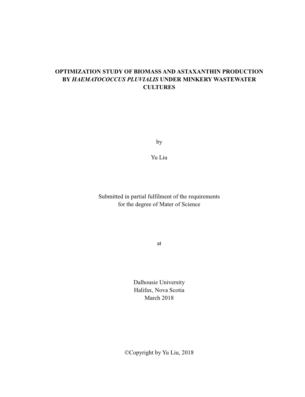 Optimization Study of Biomass and Astaxanthin Production by Haematococcus Pluvialis Under Minkery Wastewater Cultures