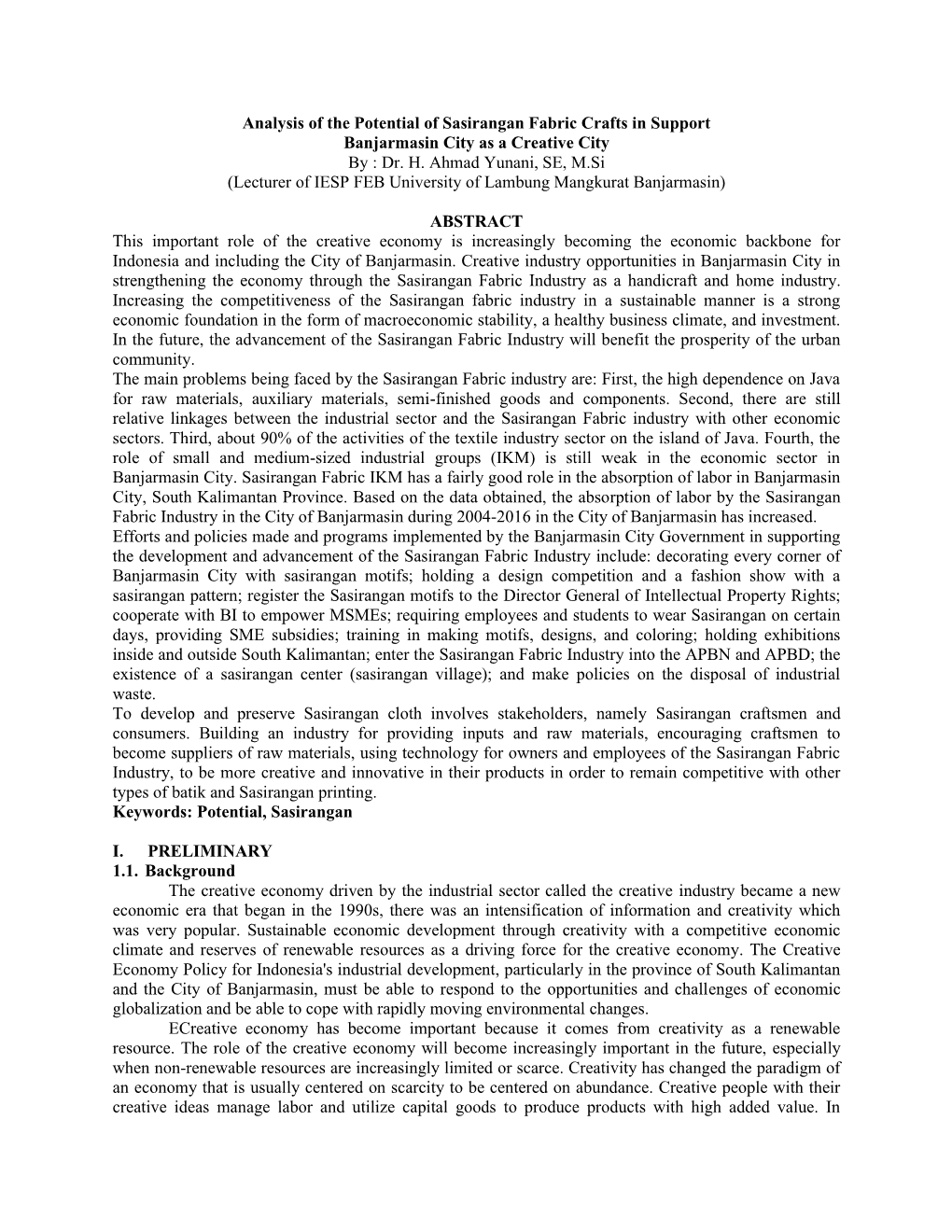 Analysis of the Potential of Sasirangan Fabric Crafts in Support Banjarmasin City As a Creative City by : Dr. H. Ahmad Yunani