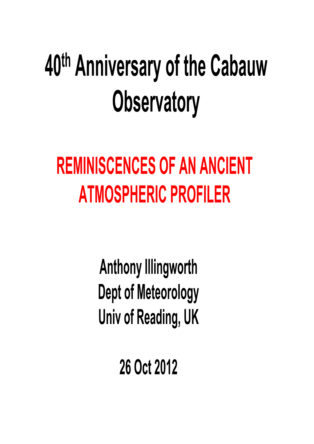 40Th Anniversary of the Cabauw Observatory