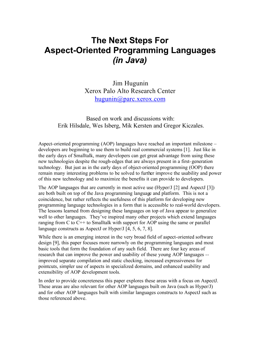 The Next Steps for Aspect-Oriented Programming Languages (In Java)