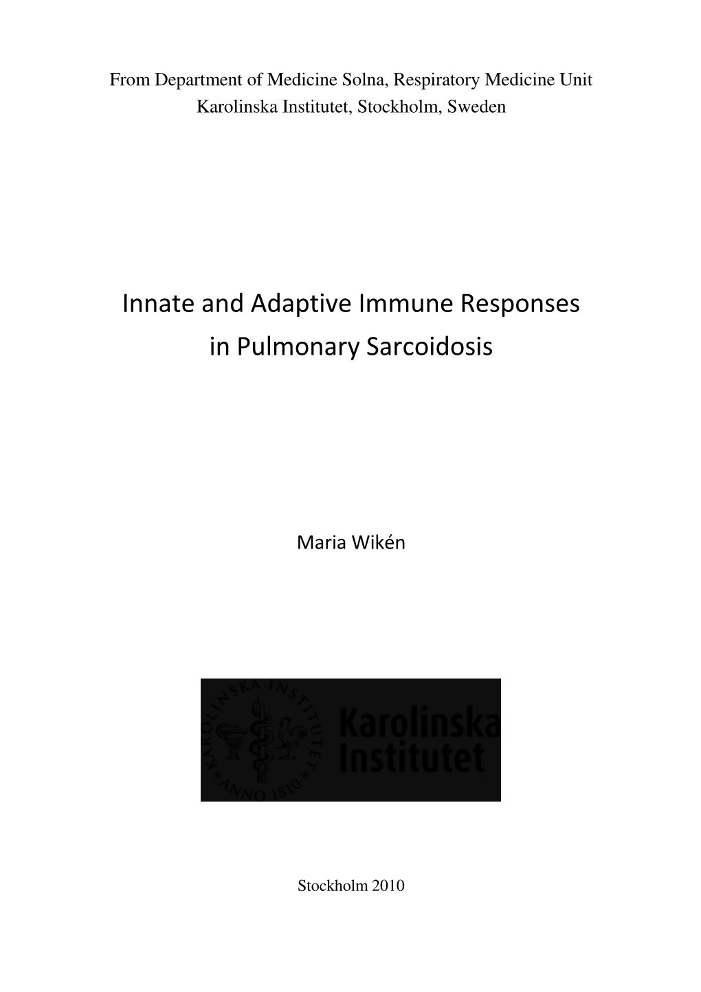 Innate and Adaptive Immune Responses in Pulmonary Sarcoidosis