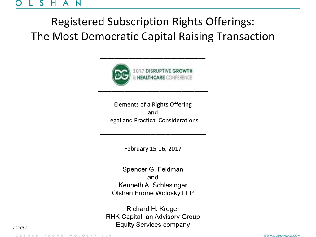 Registered Subscription Rights Offerings: the Most Democratic Capital Raising Transaction ______