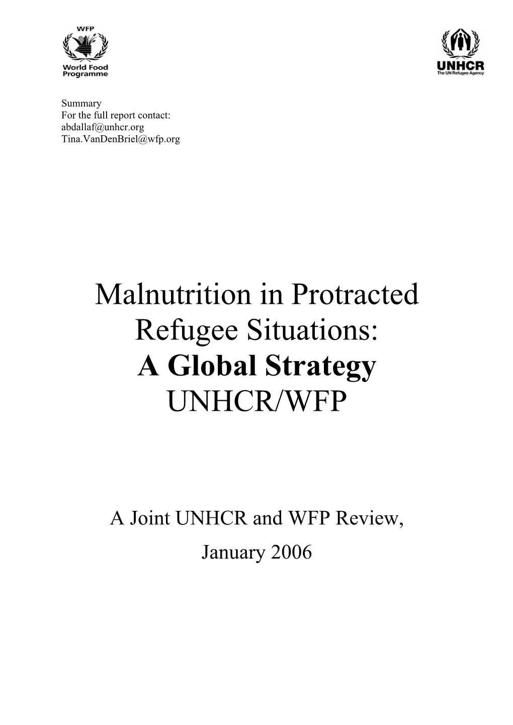 Malnutrition in Protracted Refugee Situations: a Global Strategy UNHCR/WFP