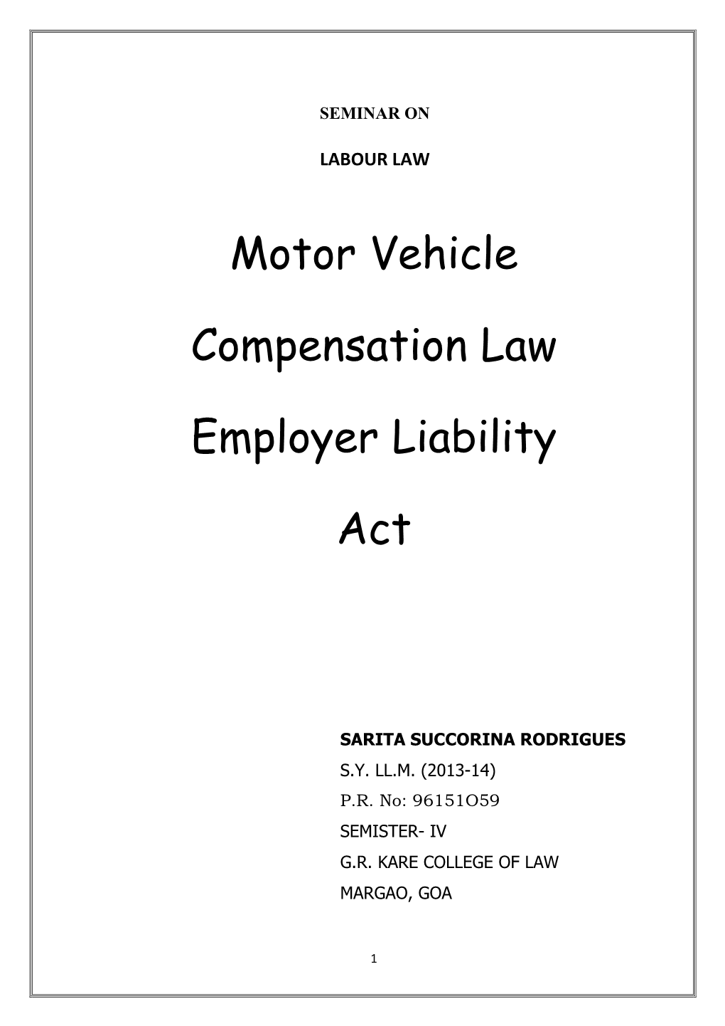 Motor Vehicle Compensation Law Employer Liability