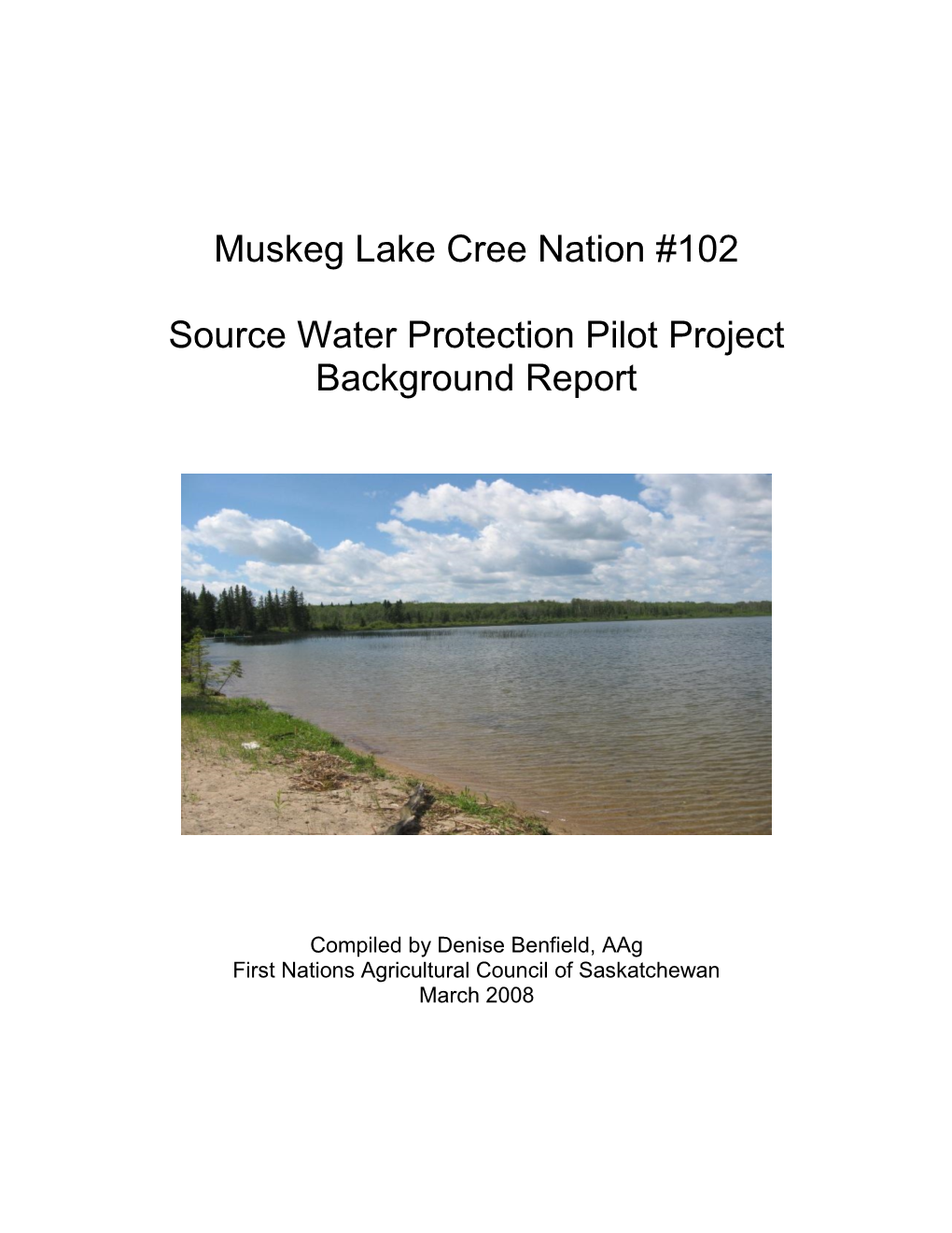 Muskeg Lake Cree Nation #102 Source Water Protection Pilot