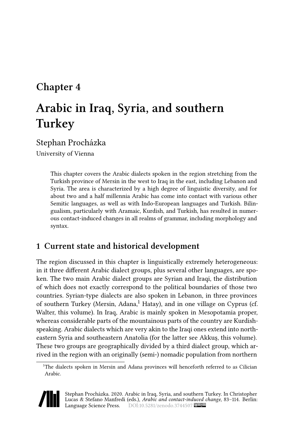 Chapter 4 Arabic in Iraq, Syria, and Southern Turkey Stephan Procházka University of Vienna