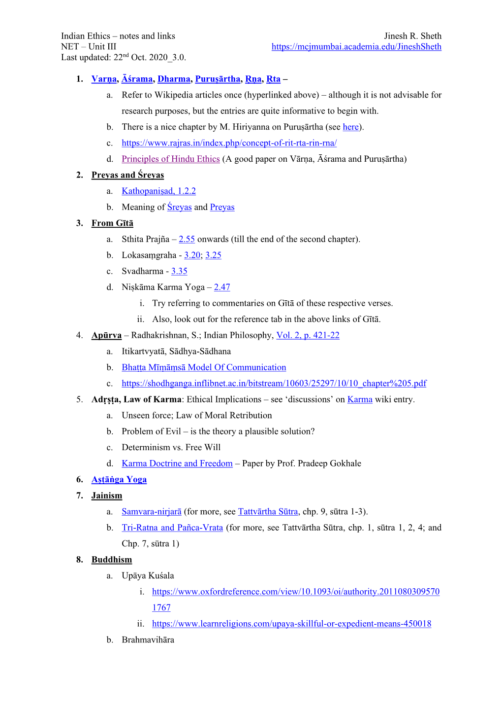 Indian Ethics – Notes and Links Jinesh R. Sheth NET – Unit III Last Updated: 22Nd Oct