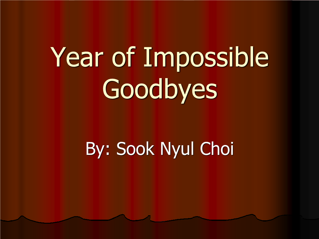 Year of Impossible Goodbyes