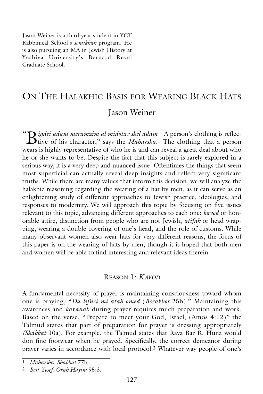 ON the HALAKHIC BASIS for WEARING BLACK HATS Jason Weiner