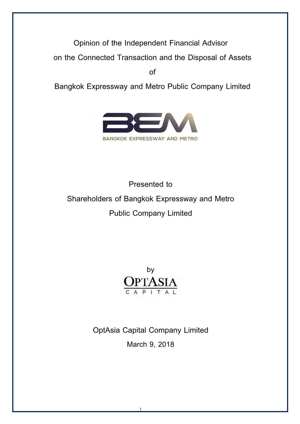 Opinion of the Independent Financial Advisor on the Connected Transaction and the Disposal of Assets of Bangkok Expressway and Metro Public Company Limited