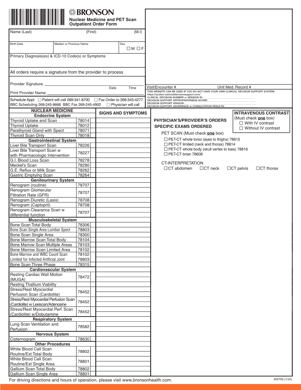 Nuclear Medicine and PET Scan Outpatient Order Form All Orders Require a Signature from the Provider to Process for Driving Dire