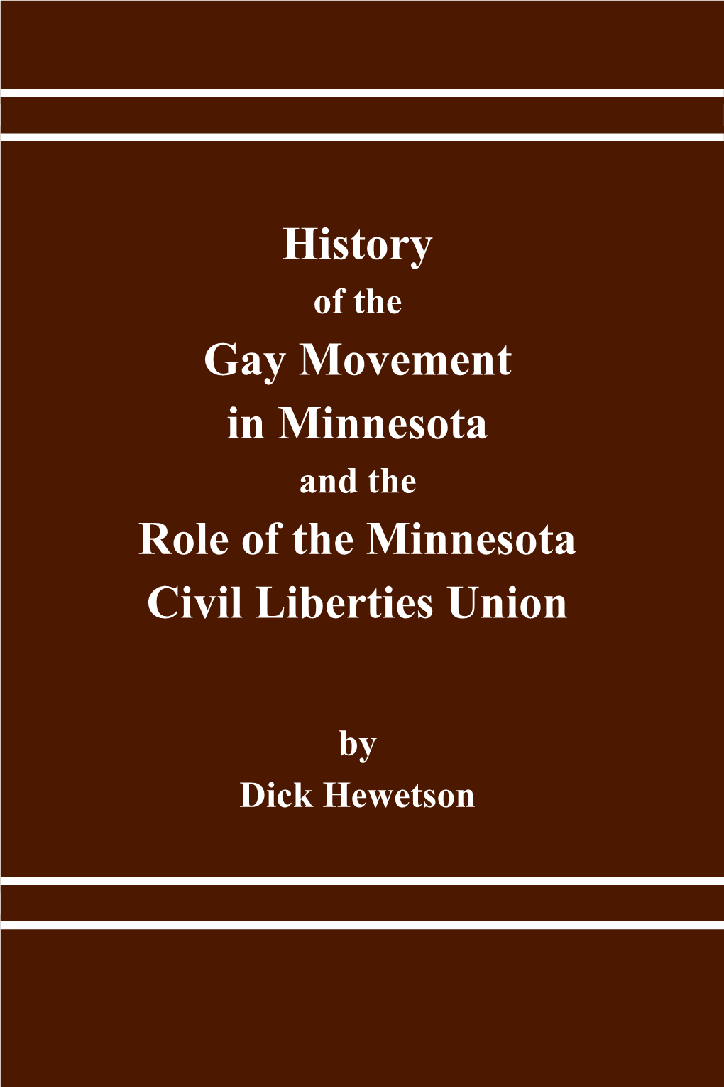 History Gay Movement in Minnesota Role of the Minnesota Civil