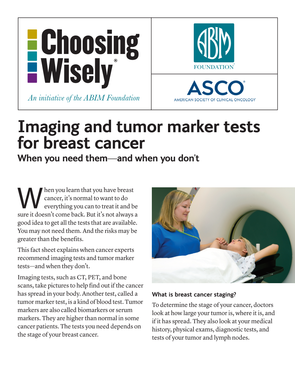 Imaging and Tumor Marker Tests for Breast Cancer When You Need Them—And When You Don’T