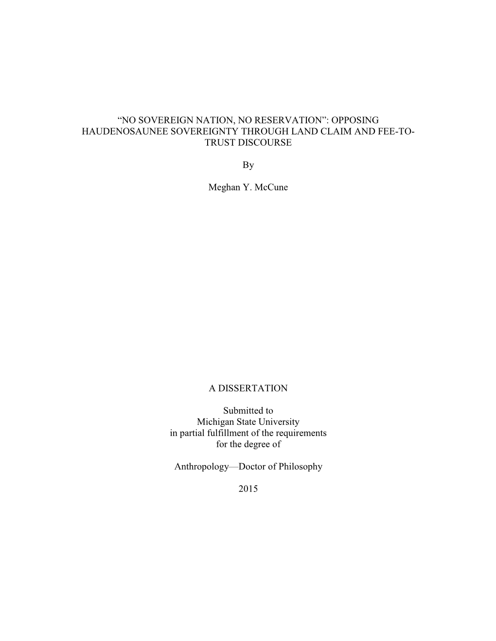 No Sovereign Nation, No Reservation”: Opposing Haudenosaunee Sovereignty Through Land Claim and Fee-To- Trust Discourse