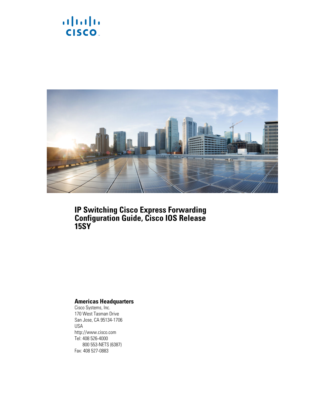 IP Switching Cisco Express Forwarding Configuration Guide, Cisco IOS Release 15SY