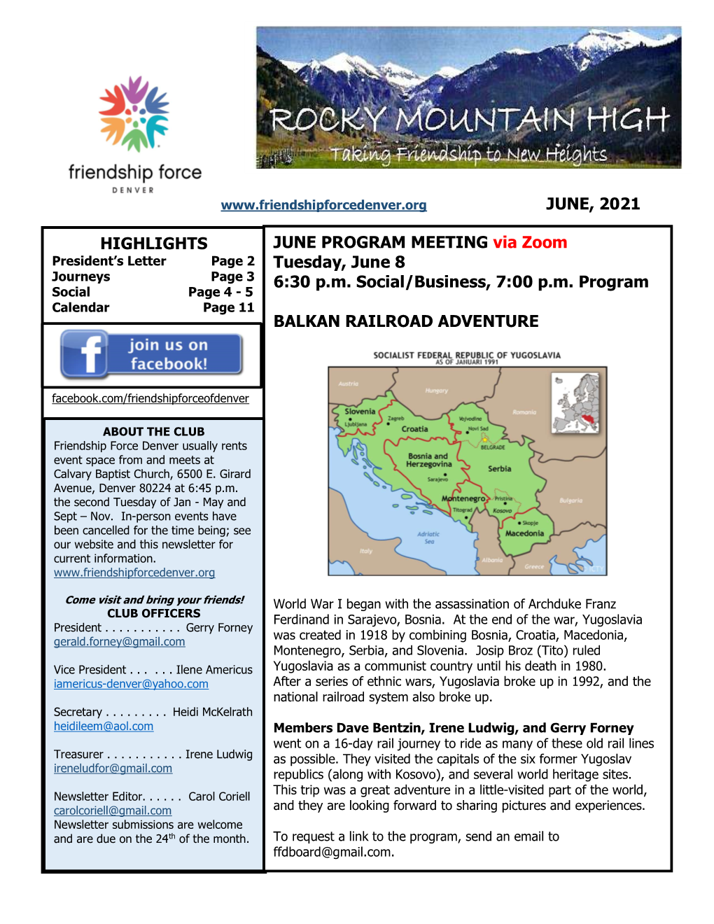 JUNE, 2021 HIGHLIGHTS JUNE PROGRAM MEETING Via Zoom Tuesday, June 8 6:30 P.M. Social/Business, 7:00 P.M. Program BALKAN RAILROAD